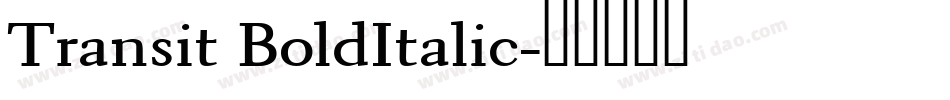 Transit BoldItalic字体转换
